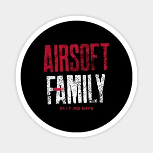 Airsoft Family - 24/7 365 days Magnet